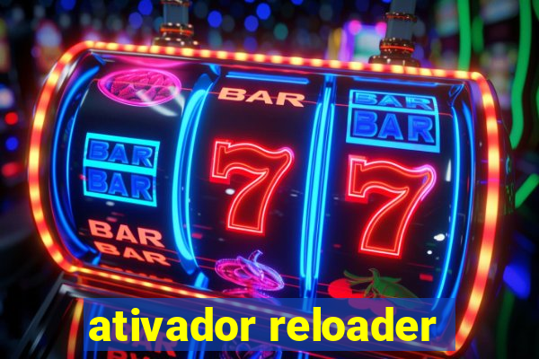 ativador reloader